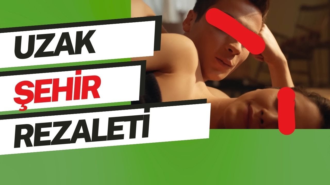 Uzak Şehir Rezaleti
