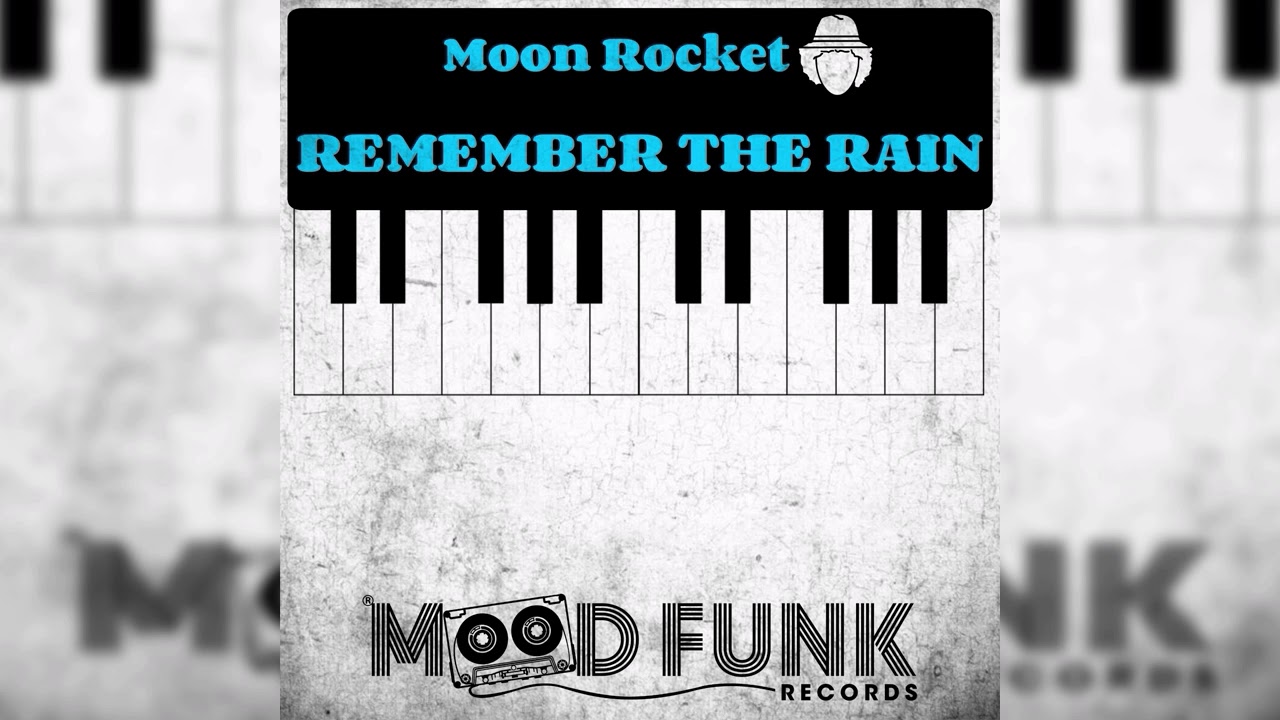 Moon Rocket _ Remember The Rain