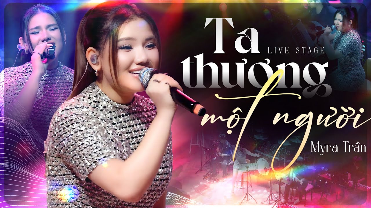 TA THƯƠNG MỘT NGƯỜI - MYRA TRẦN Khiến Khán Giả Say Sưa Khi Live Ca Khúc Hot | Live Stage