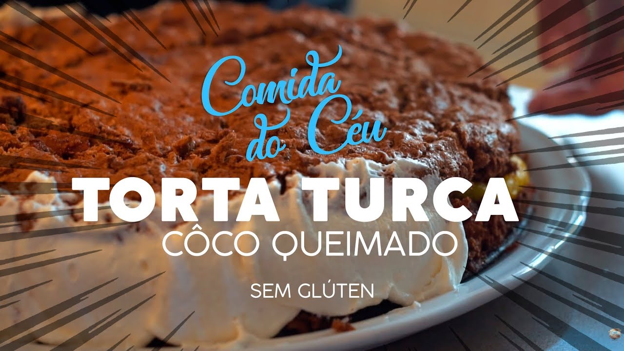 TORTA SÍRIA DE CÔCO QUEIMADO (sem glúten) | COMIDA DO CÉU