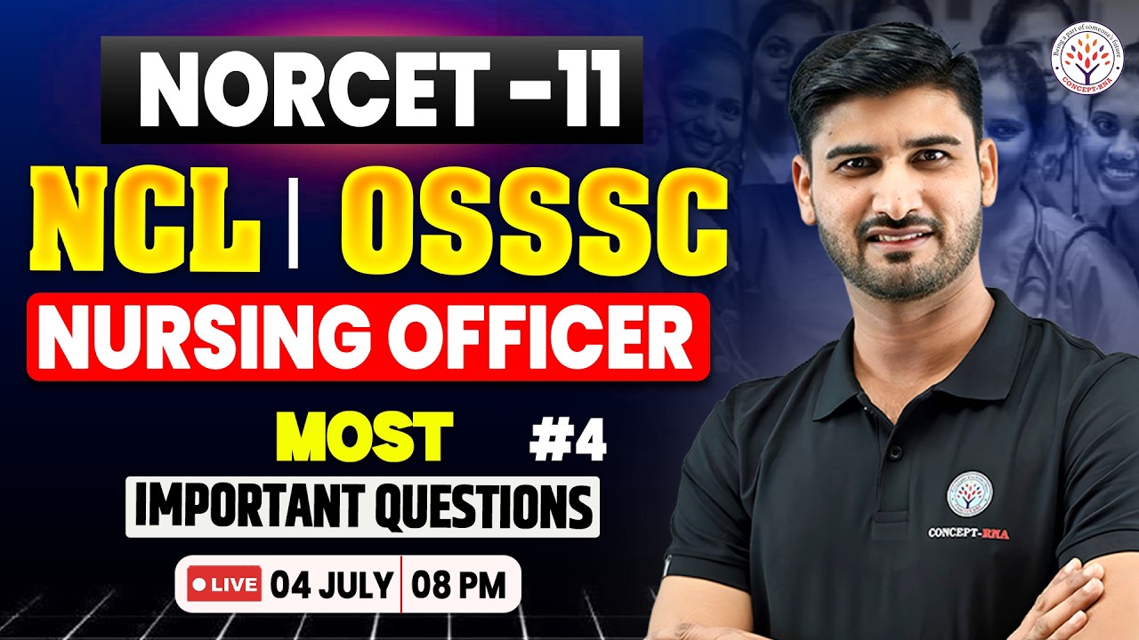 NORCET 11 Classes ,NCL, OSSSC Nursing Officer 2026 | Most Important Nursing MCQ#4 |Nursing Exam 2026