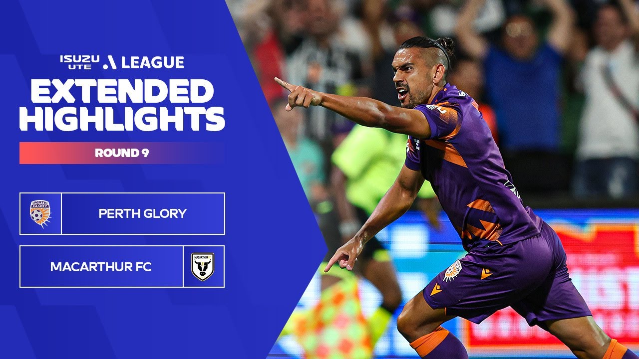 Perth Glory v Macarthur FC - Extended Highlights | Isuzu UTE A-League 2023-24 | Round 09