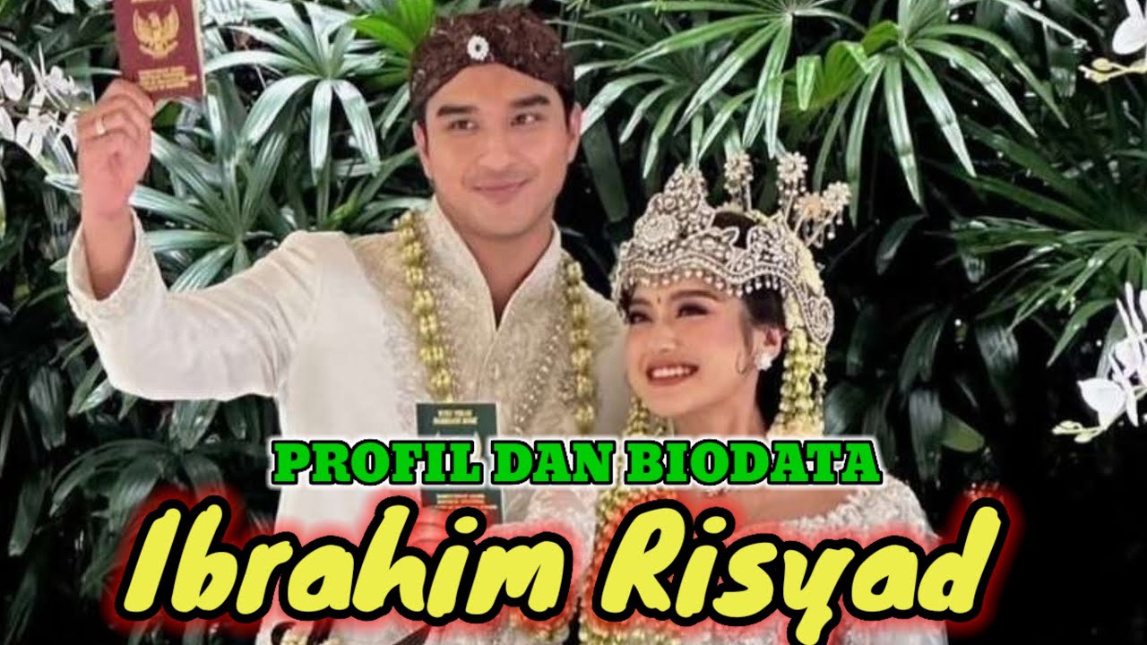 Profil dan biodata Ibrahim Risyad suami Salsabila Adriani