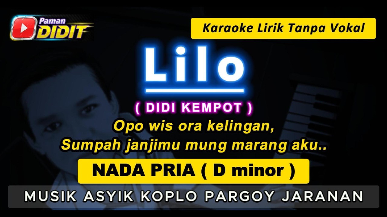 LILO - Karaoke Nada PRIA / COWOK ( Didi Kempot ) Pop Dangdut Koplo Jaranan // MALE KEY