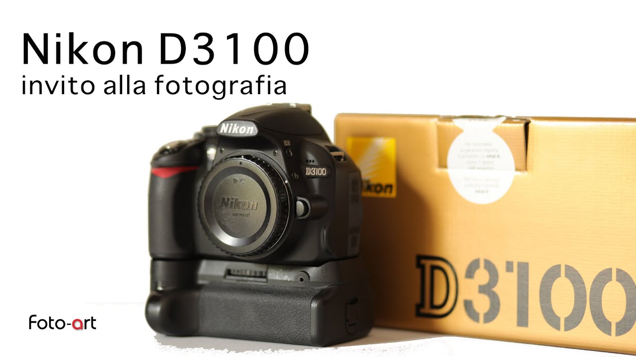 Nikon D3100 reflex digitale nel 2022 - vale la pena ?