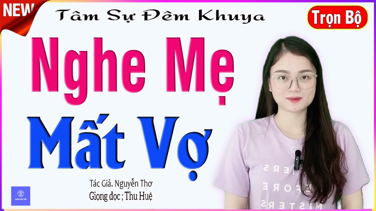 Truyện Ngắn Làng Quê Cảm Động - NGHE MẸ MẤT VỢ - Full - Tâm sự đêm khuya ngủ ngon - MC Thu Huệ