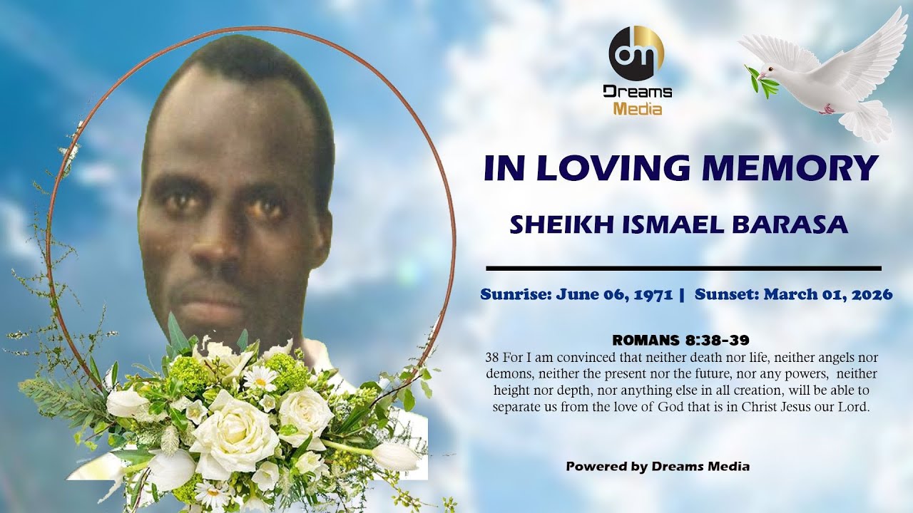 CELEBRATING THE LIFE OF SHEIKH ISMAEL BARASA
