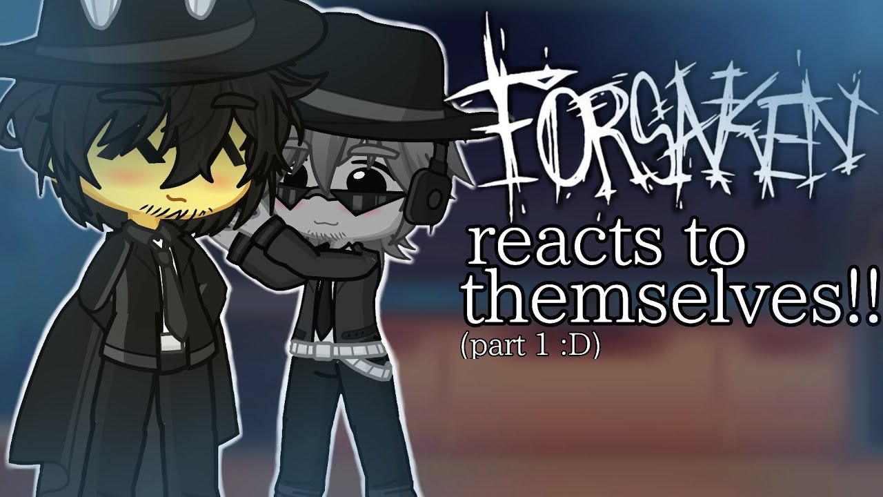 Реакции Forsaken на самих себя || Смешные мемы, пейринги, монтажи || Forsaken Roblox || Gacha React