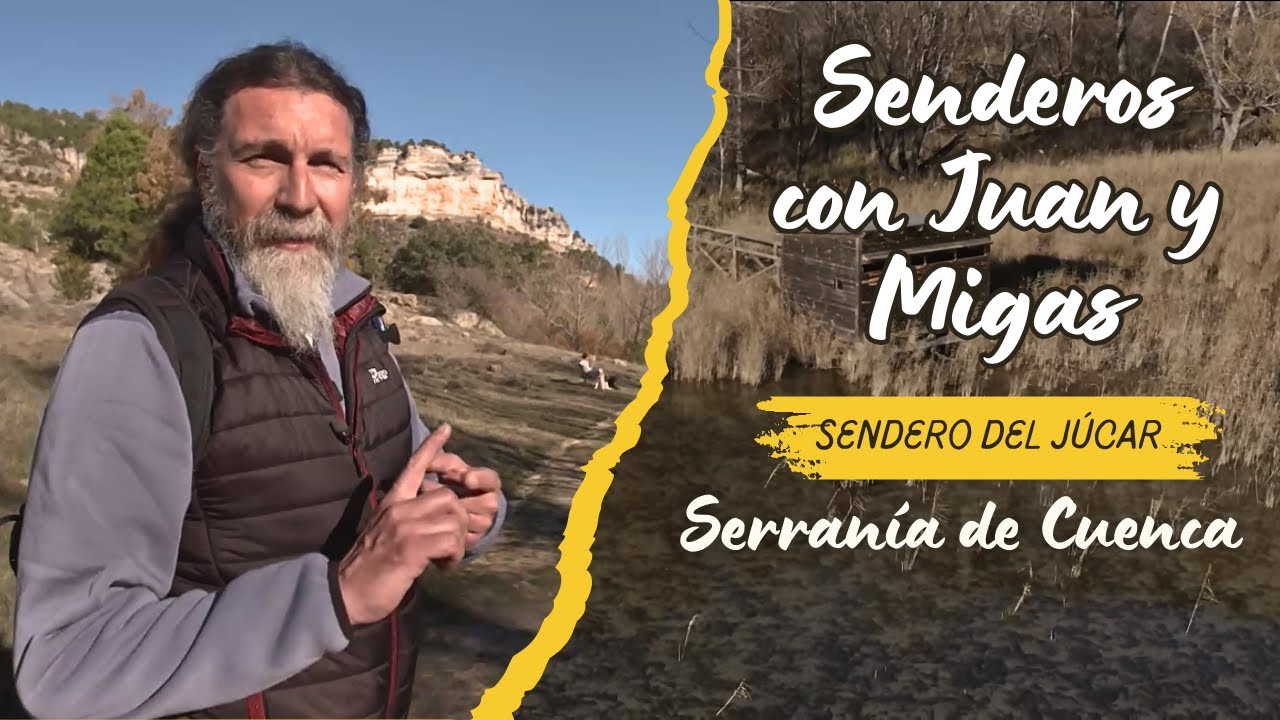 🐶 𝐉𝐮𝐚𝐧 𝐲 𝐌𝐢𝐠𝐚𝐬 por Uña, 𝙻𝚊𝟸 𝚁𝚃𝚅𝙴 | Sendero del Júcar por la Serranía de Cuenca