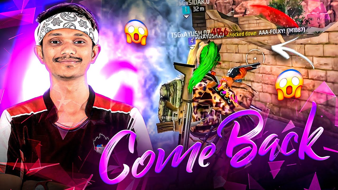 COMEBACK.? Free fire india