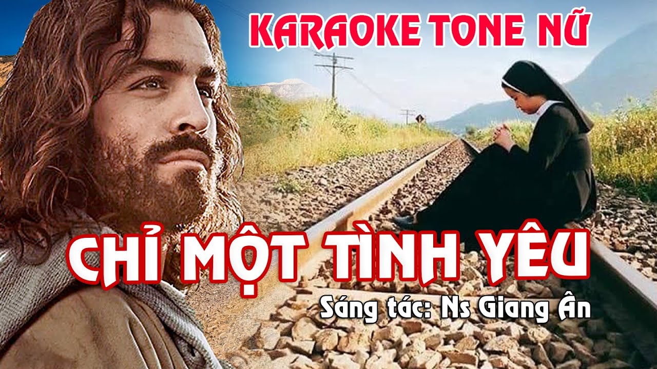 Chỉ Một Tình Yêu karaoke tông nữ beat Kênh Giang Ân