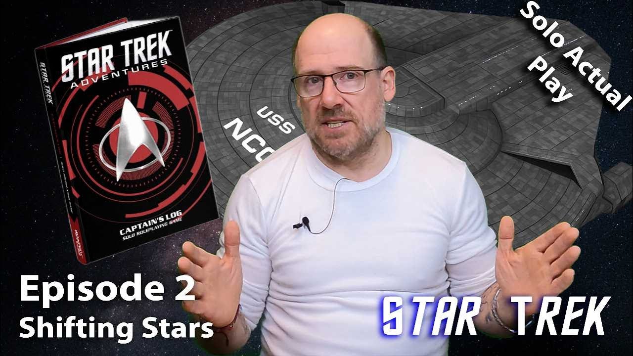 Star Trek Captain’s Log | Solo Actual Play Ep. 2: Deploy Probes