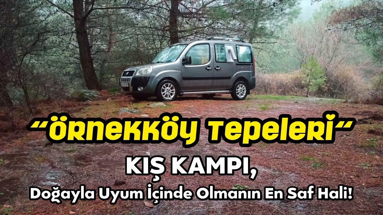 UZUN ARA SONRASI DOĞA İÇİNDE ARABADA KAMP