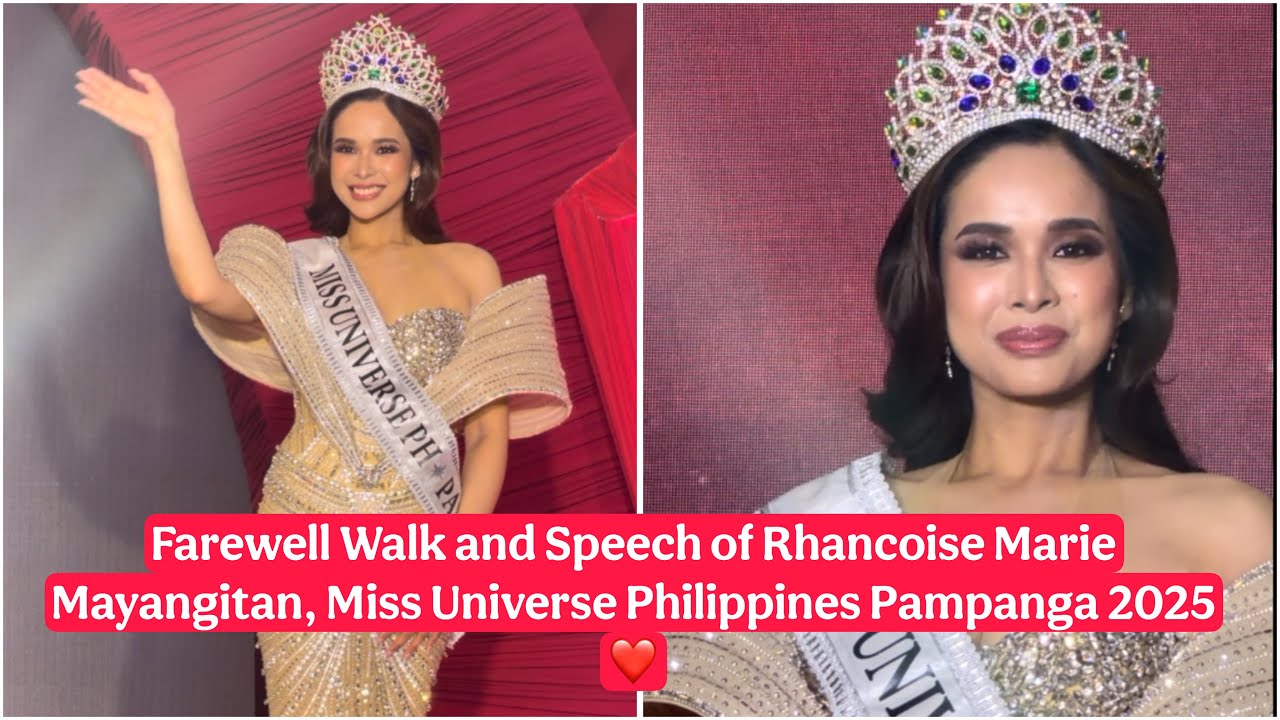 Farewell Walk and Speech of Rhancoise Marie Mayangitan, Miss Universe Philippines Pampanga 2025 