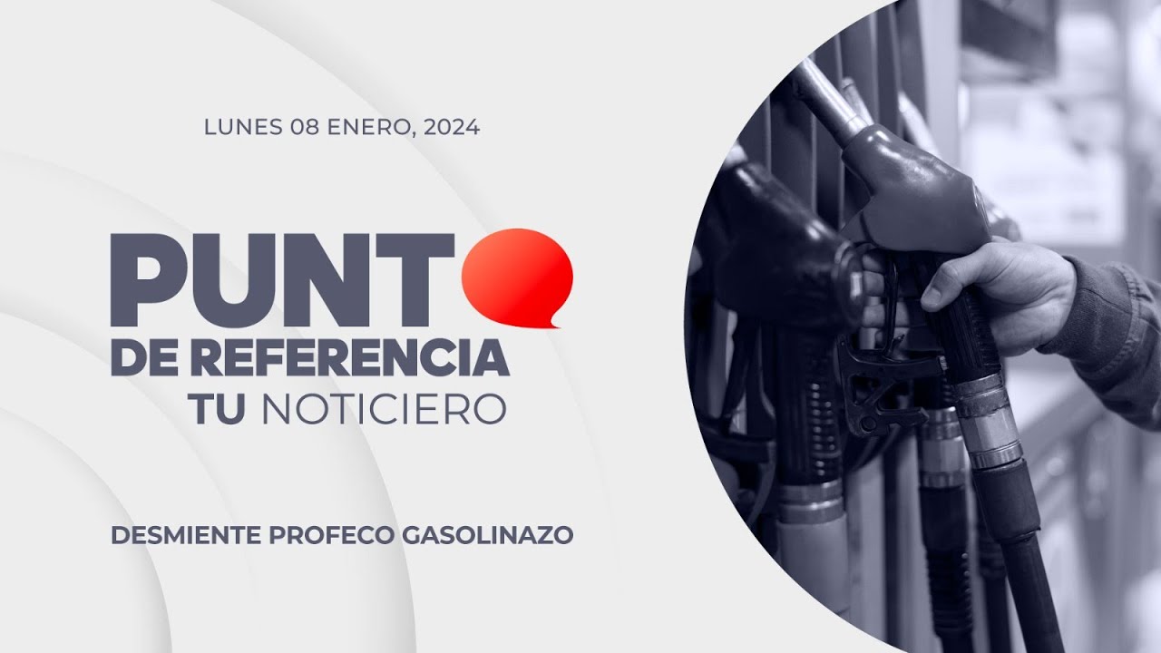 Punto de Referencia | Lunes 08 Enero 2024