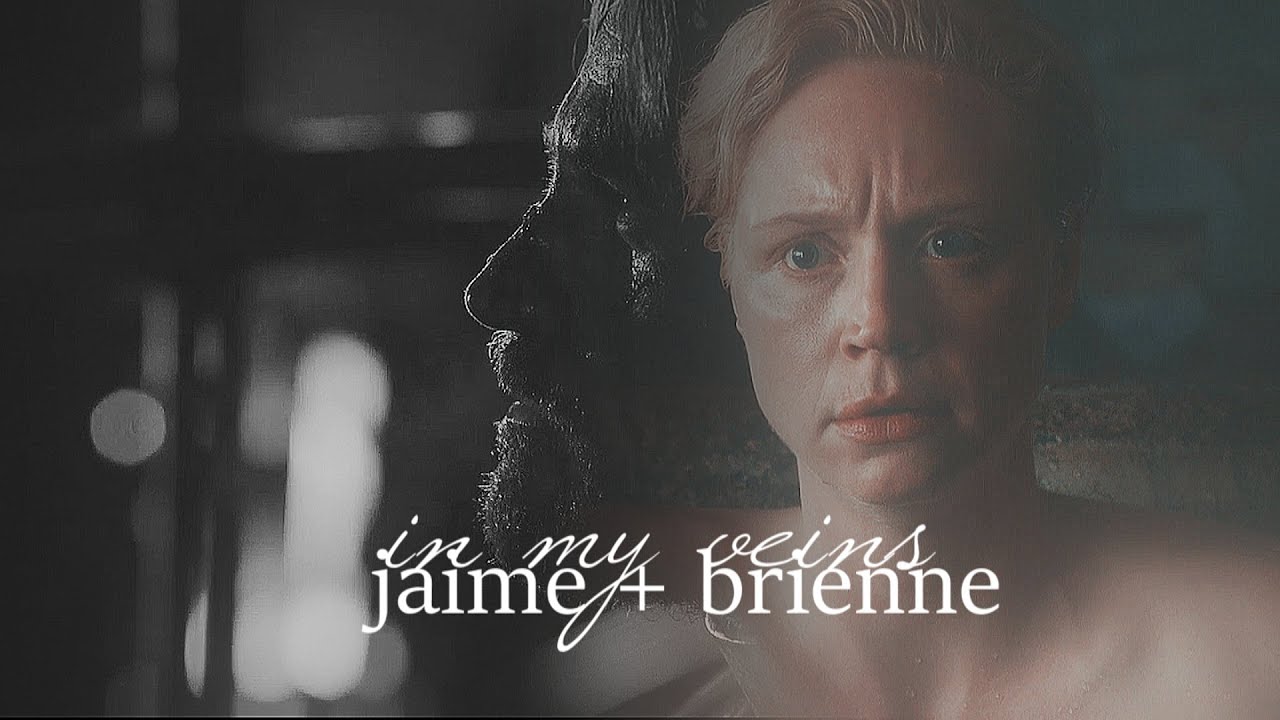 jaime + brienne | in my veins