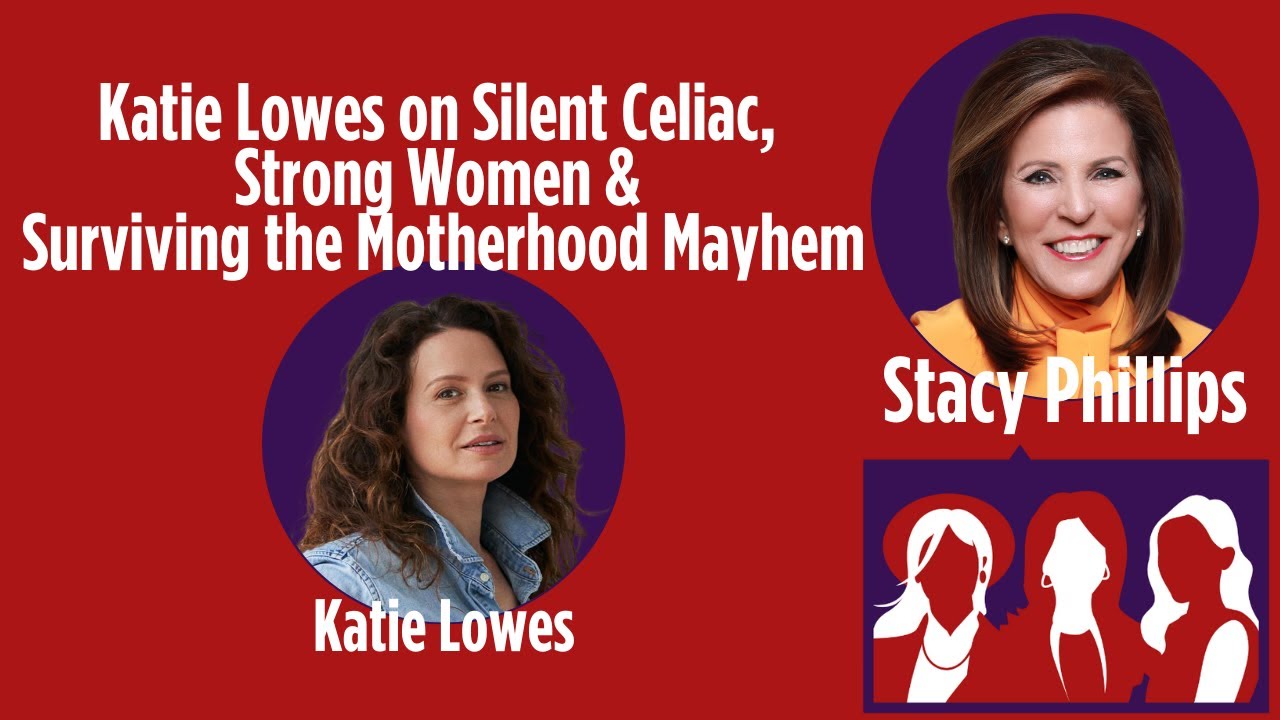 Katie Lowes on Silent Celiac, Strong Women & Surviving the Motherhood Mayhem