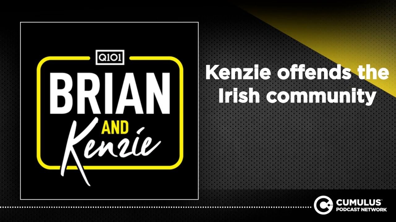 Kenzie offends the Irish community