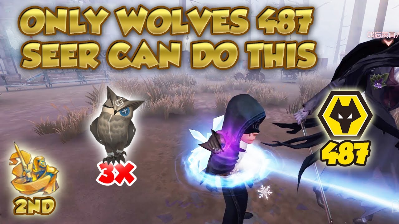 #20 What a Fantastic Play From Wolves 487 Seer | Identity V | 第五人格 | 제5인격 | アイデンティティV