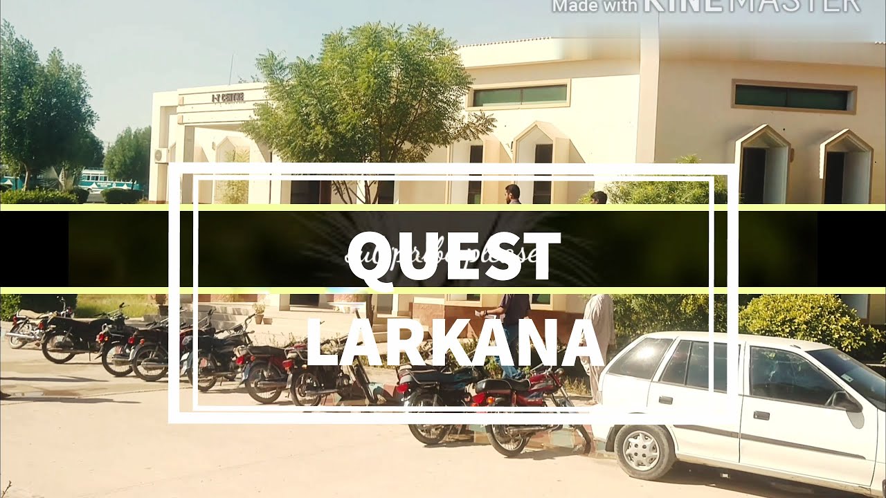 QUEST LARKANA