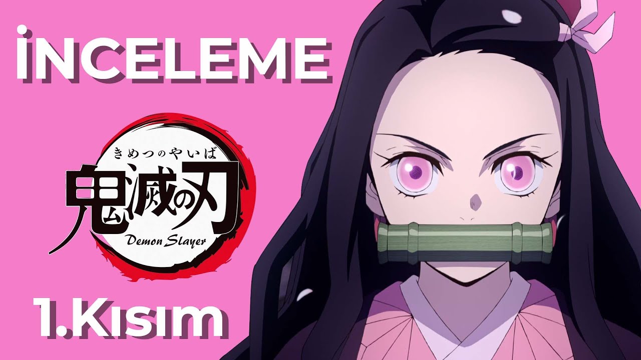 Anime İnceleme: DEMON SLAYER