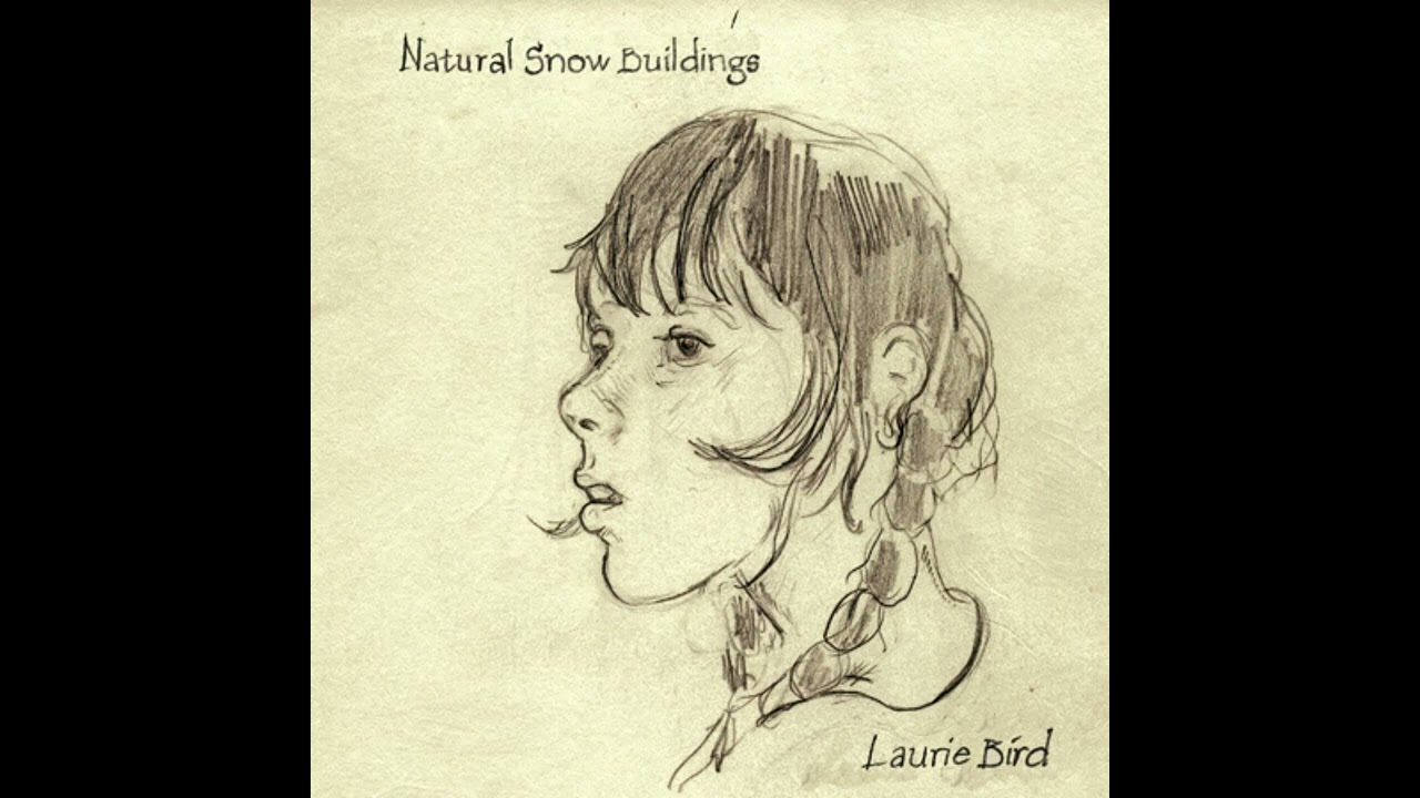 Natural Snow Buildings - Song for Laurie Bird