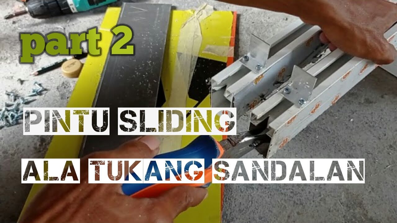Membuat pintu sliding ( Part 2 ) || Make a sliding door ( Part 2 )