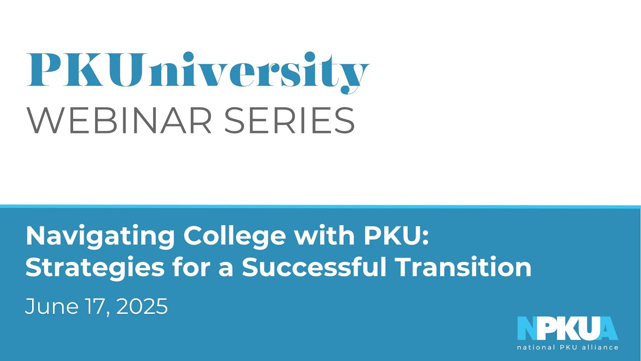 Navigating College with PKU: Strategies for a Successful Transition