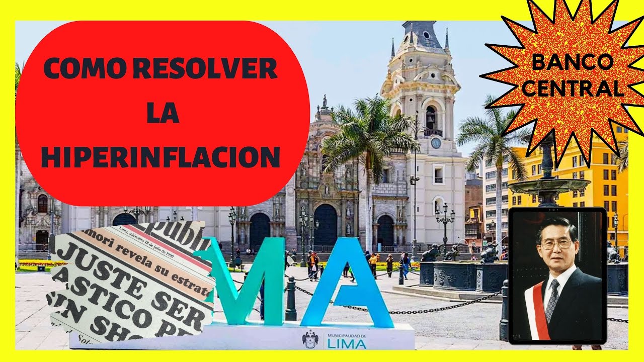 Como controlar la HIPERINFLACION | Caso de Estudio: PERU  🟠🟢🟠 Que hacer con el BANCO CENTRAL