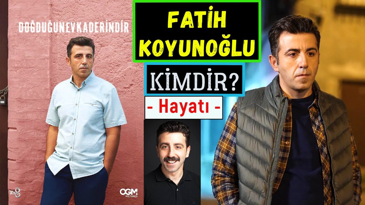 DOĞDUĞUN EV KADERİNDİR Nuh Aslında Kim? Fatih Koyunoğlu Kimdir? Kaç Yaşında? Filmleri Ve Dizileri