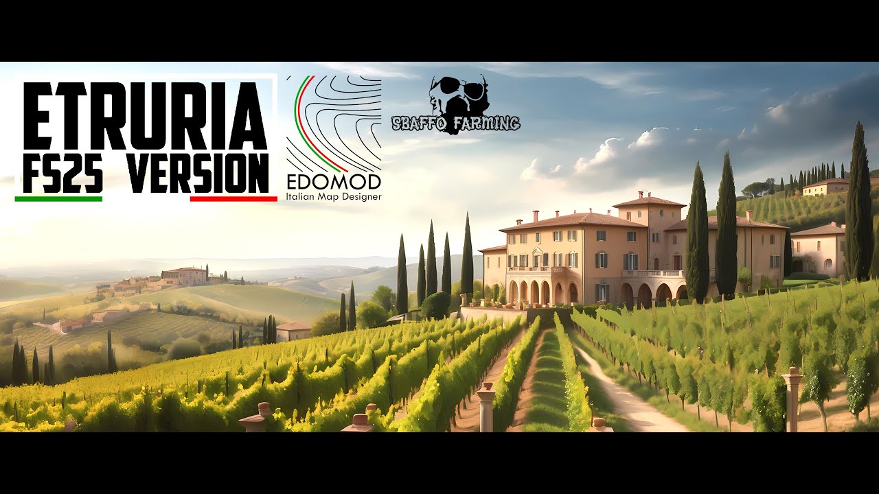 Farming Simulator 25 | Presentazione Mappa ETRURIA By EdoMod
