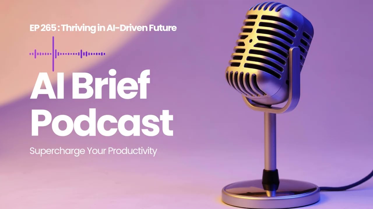 EP 265 : Thriving in AI-Driven Future