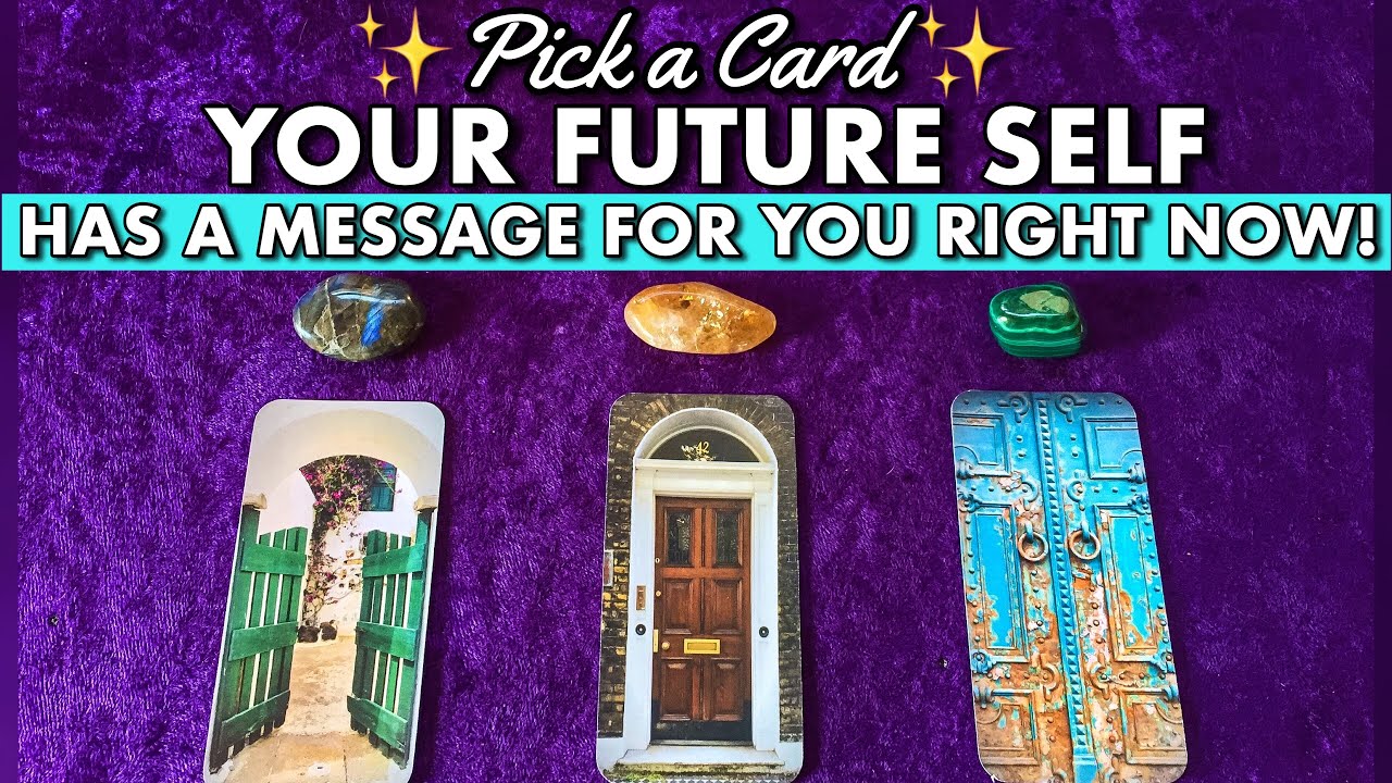 YOUR FUTURE SELF HAS AN URGENT MESSAGE FOR YOU RIGHT NOW! 🔮 Pick a Card Reading 🔮