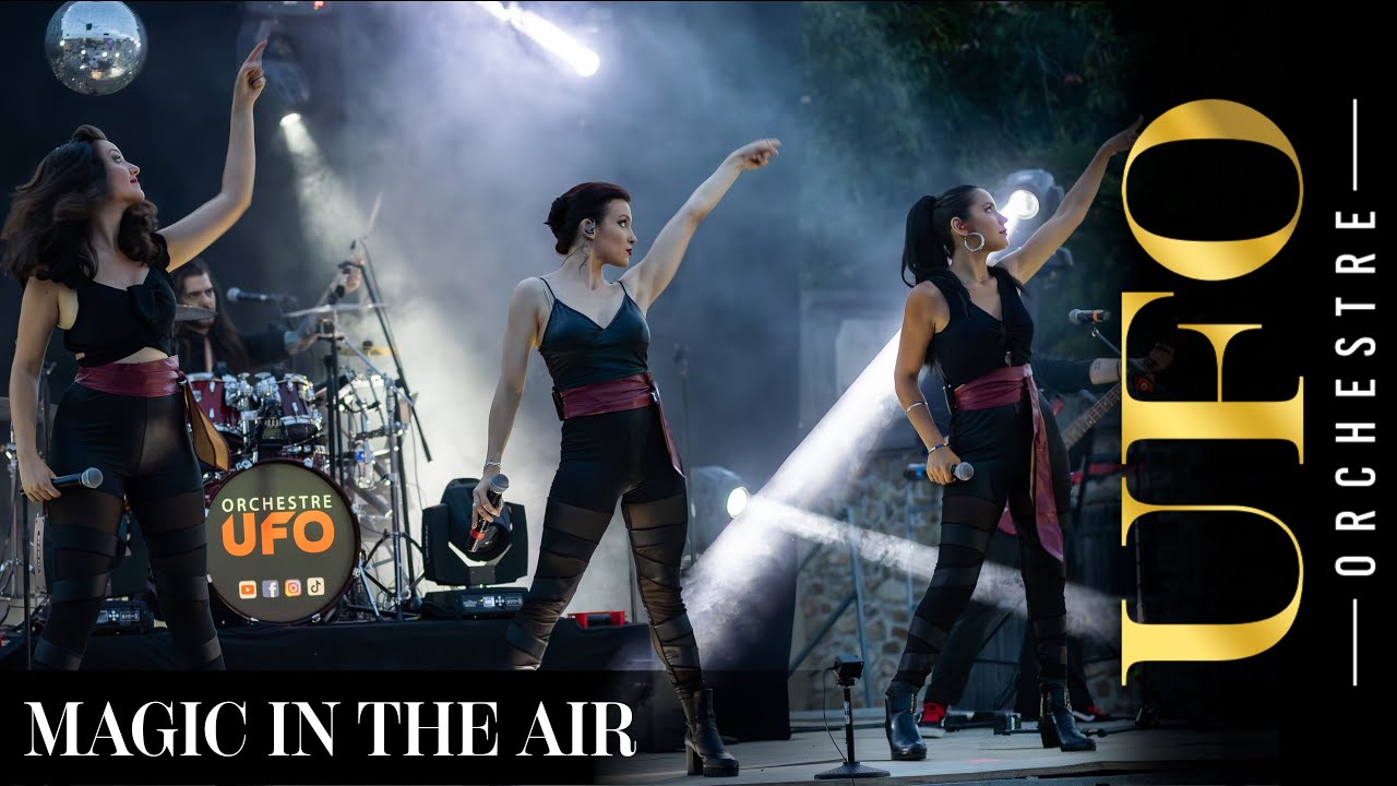 MAGIC IN THE AIR par l'Orchestre UFO ( Cover Live )