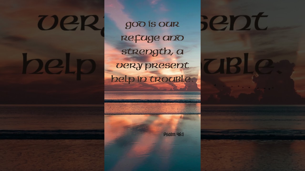 Psalm 46:1 | Refuge and Strength | Bible Verse Shorts #bibleverse #quotes #motivation #courage