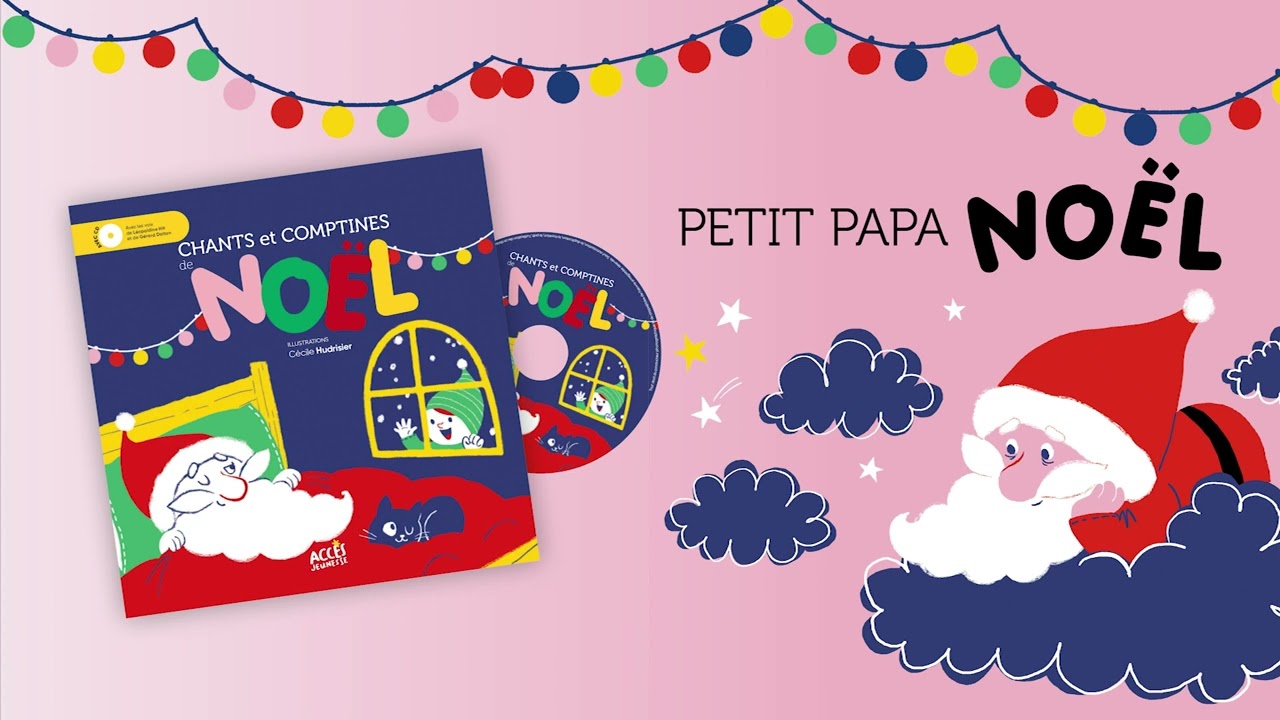 Petit papa Noël © ACCÈS Jeunesse