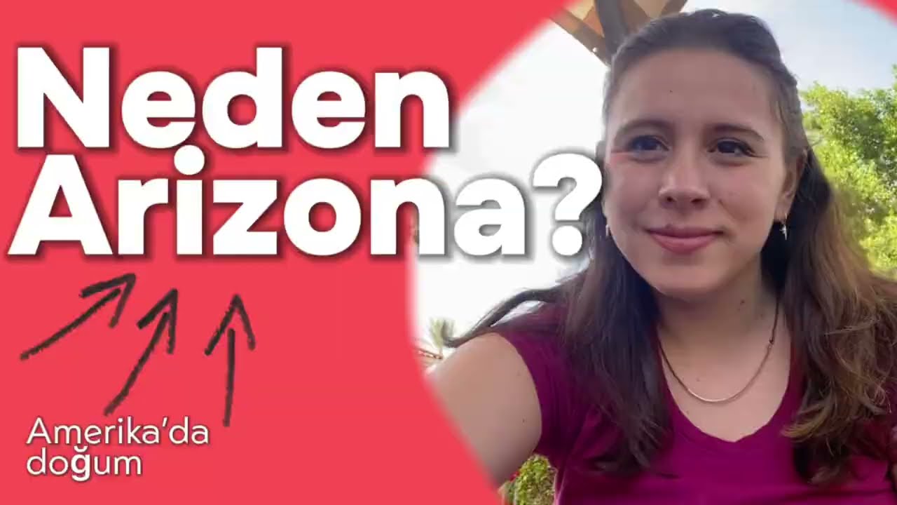 Amerika’da doğum. Neden Arizona? Şartları nelerdir? #amerikadadogum