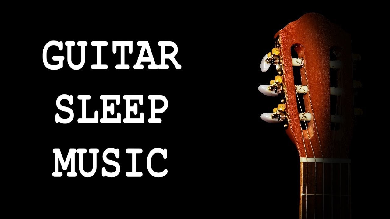 Guitar Sleep Music / Black Screen 🎼 😴