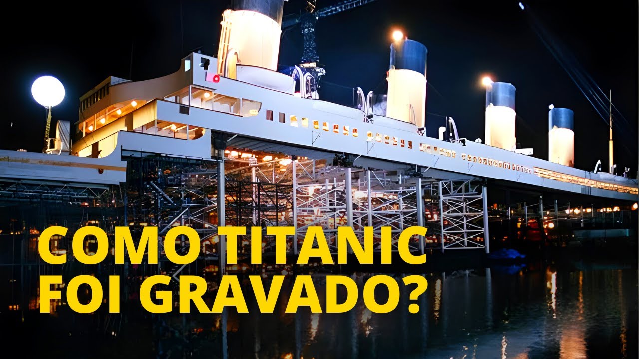 〽️COMO TITANIC FOI GRAVADO? (Bastidores)