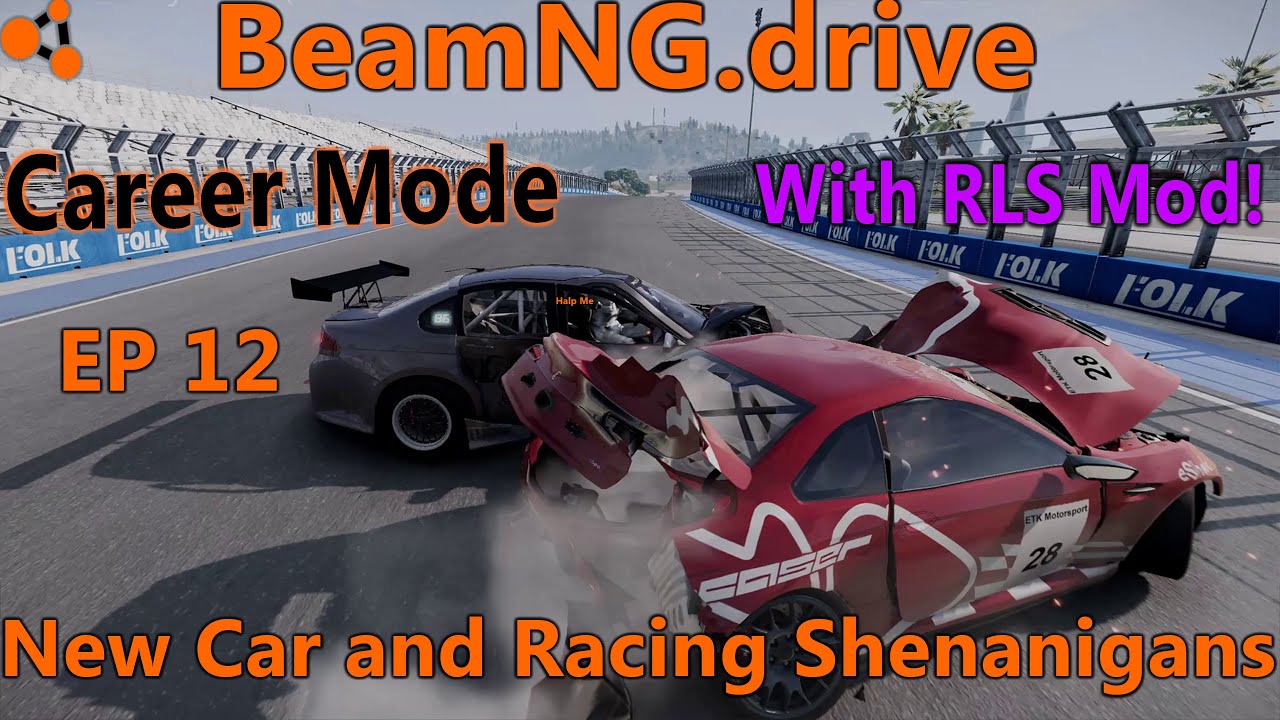 BeamNG Career-RLS Mod EP12 | New Car and Racing Shenanigans