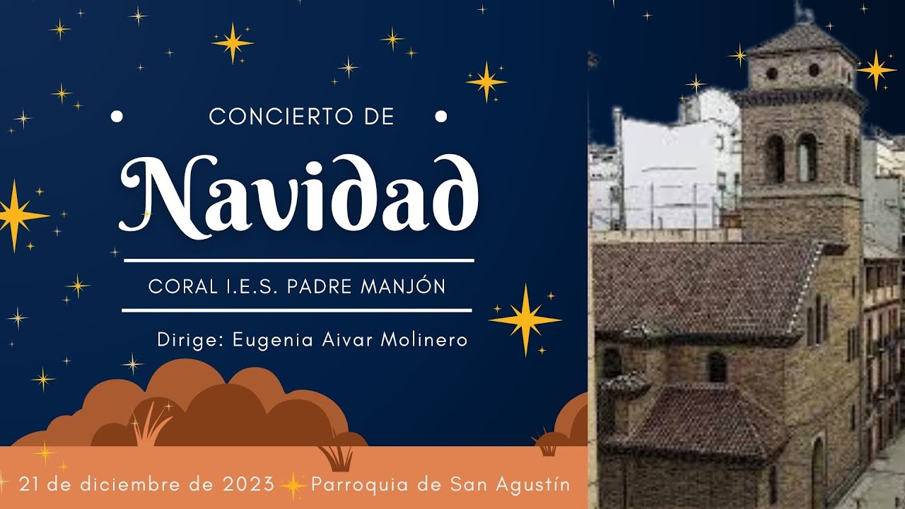 CONCIERTO DE NAVIDAD DE LA CORAL INSTITUTO PADRE MANJÓN, EN LA PARROQUIA DE SAN AGUSTÍN (GRANADA)