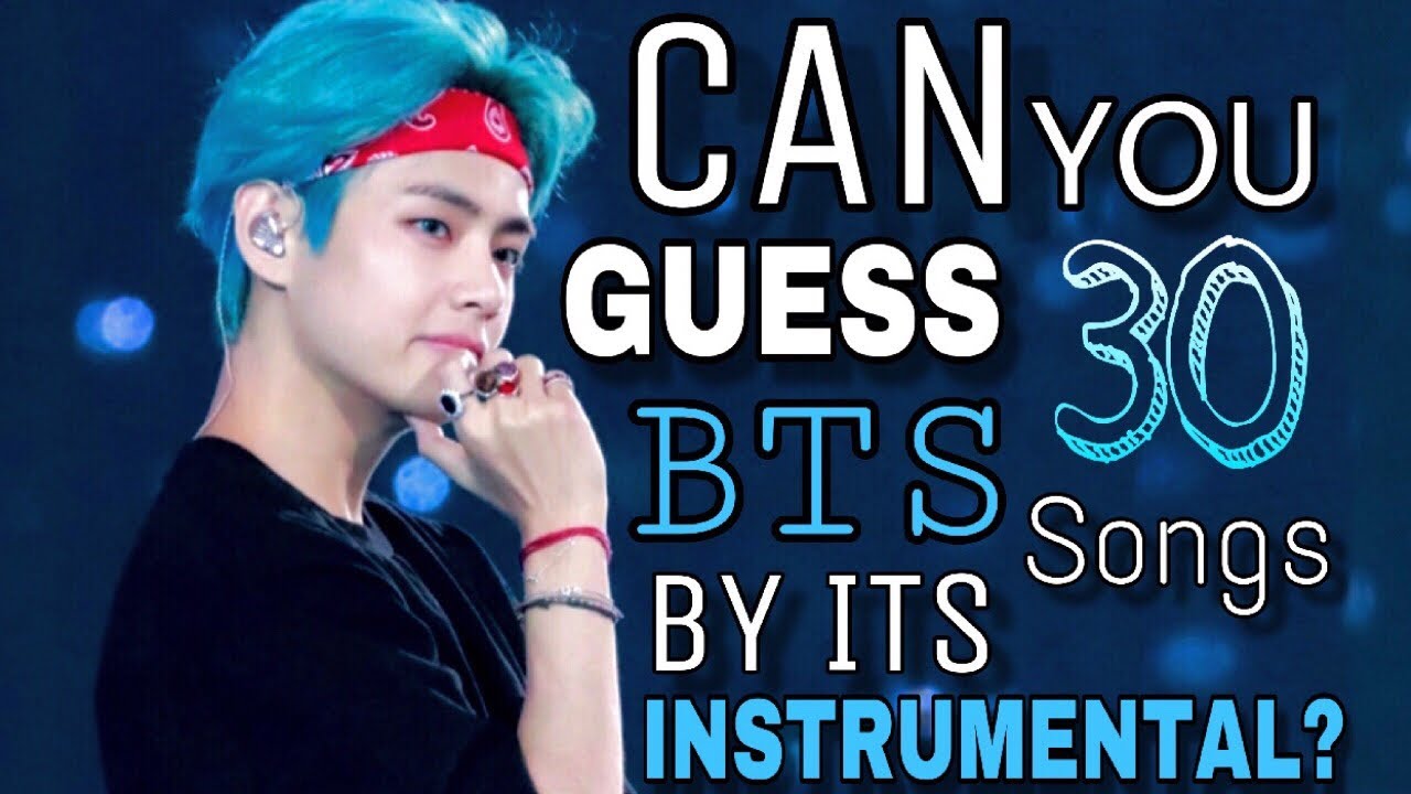 CAN YOU GUESS THE BTS SONG BY ITS INSTRUMENTAL?