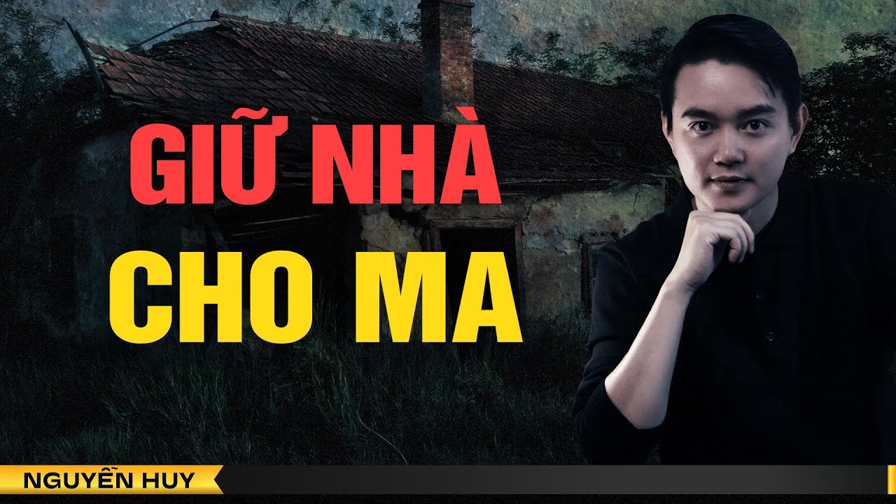 GIỮ NHÀ CHO MA  - Âm mưu ám hại cả nhà và cái kết