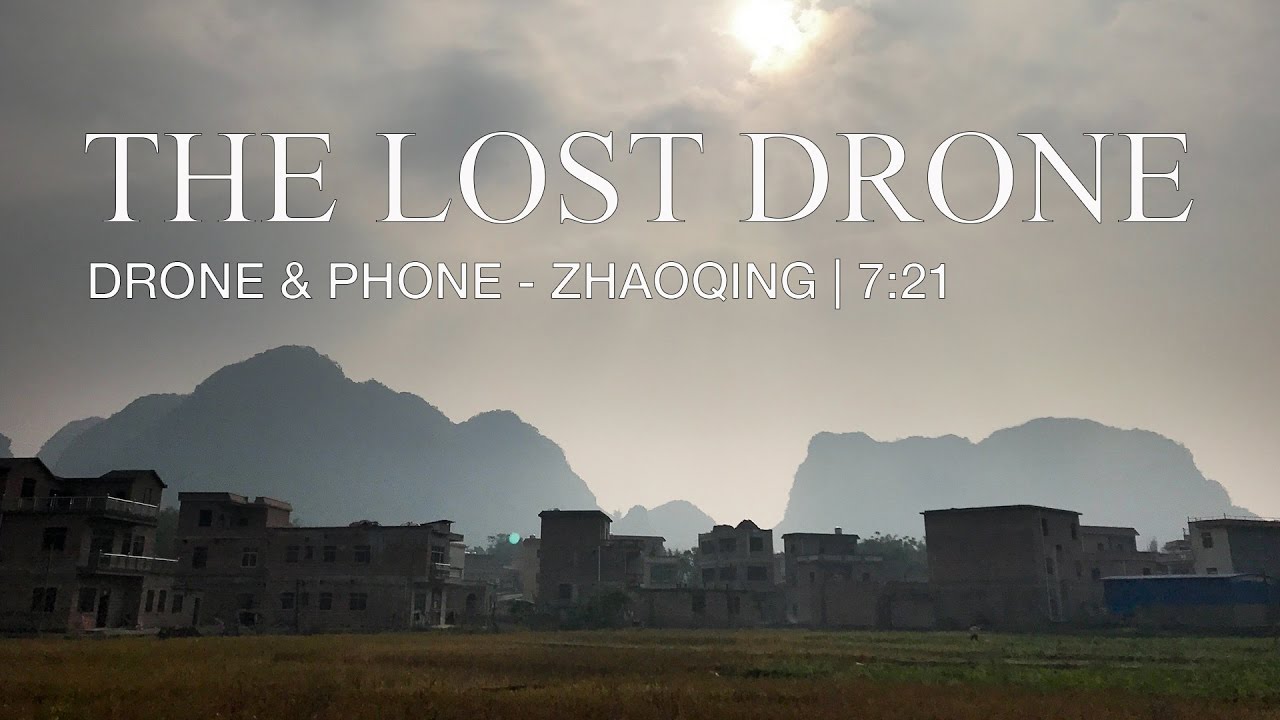 The Lost Drone | Zhaoqing