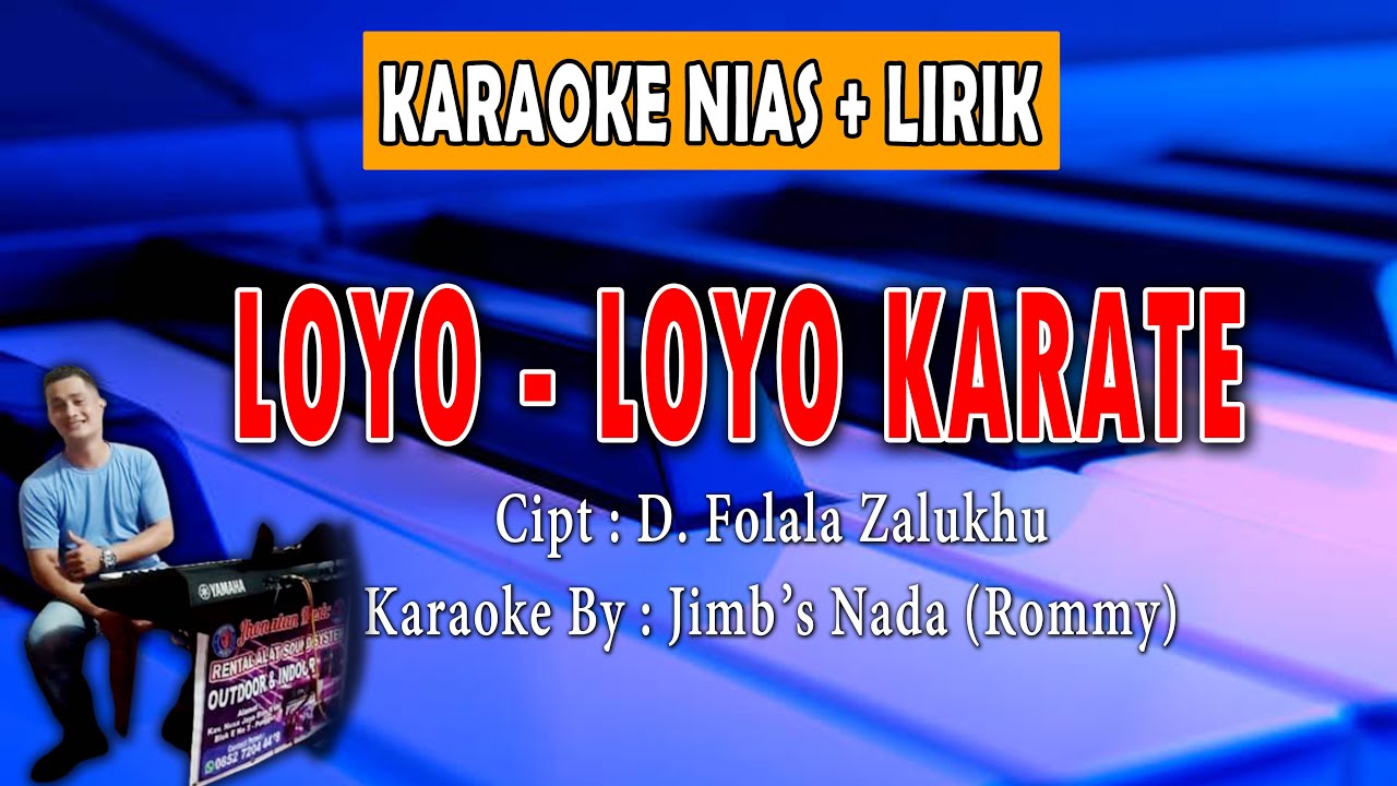 LOYO-LOYO KARATE KARAOKE NIAS - jimb's nada