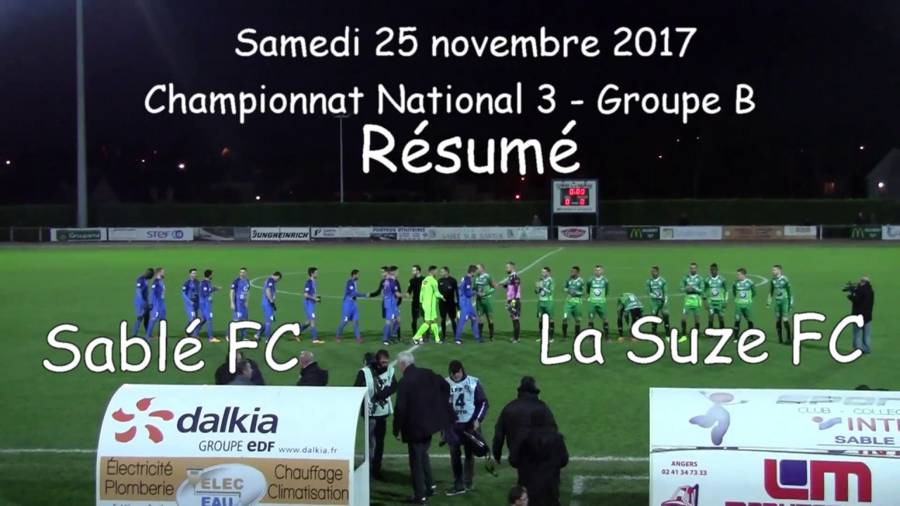 Résumé N3 Sablé FC   La Suze FC 25 11 2017