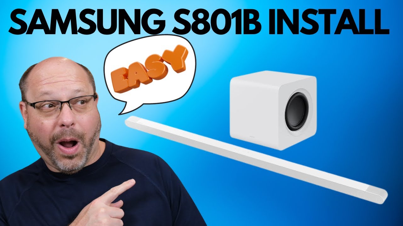 How to DIY Install the Samsung S801B Dolby Atmos Soundbar