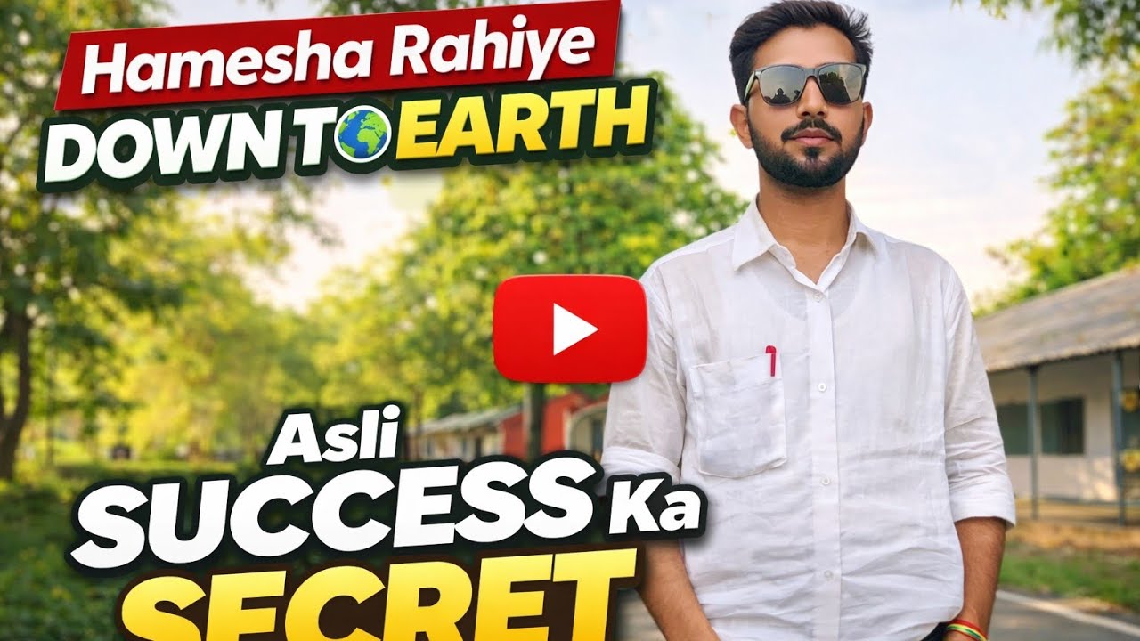 Hamesha Rahiye Down To Earth 🌍 | Success ke Baad Bhi Simple Rahe 💯