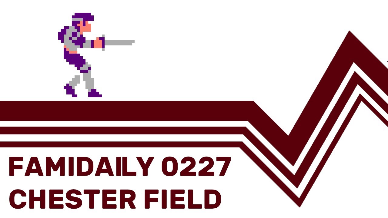 Famidaily - Episode 0227 - Chester Field (チェスター・フィールド)