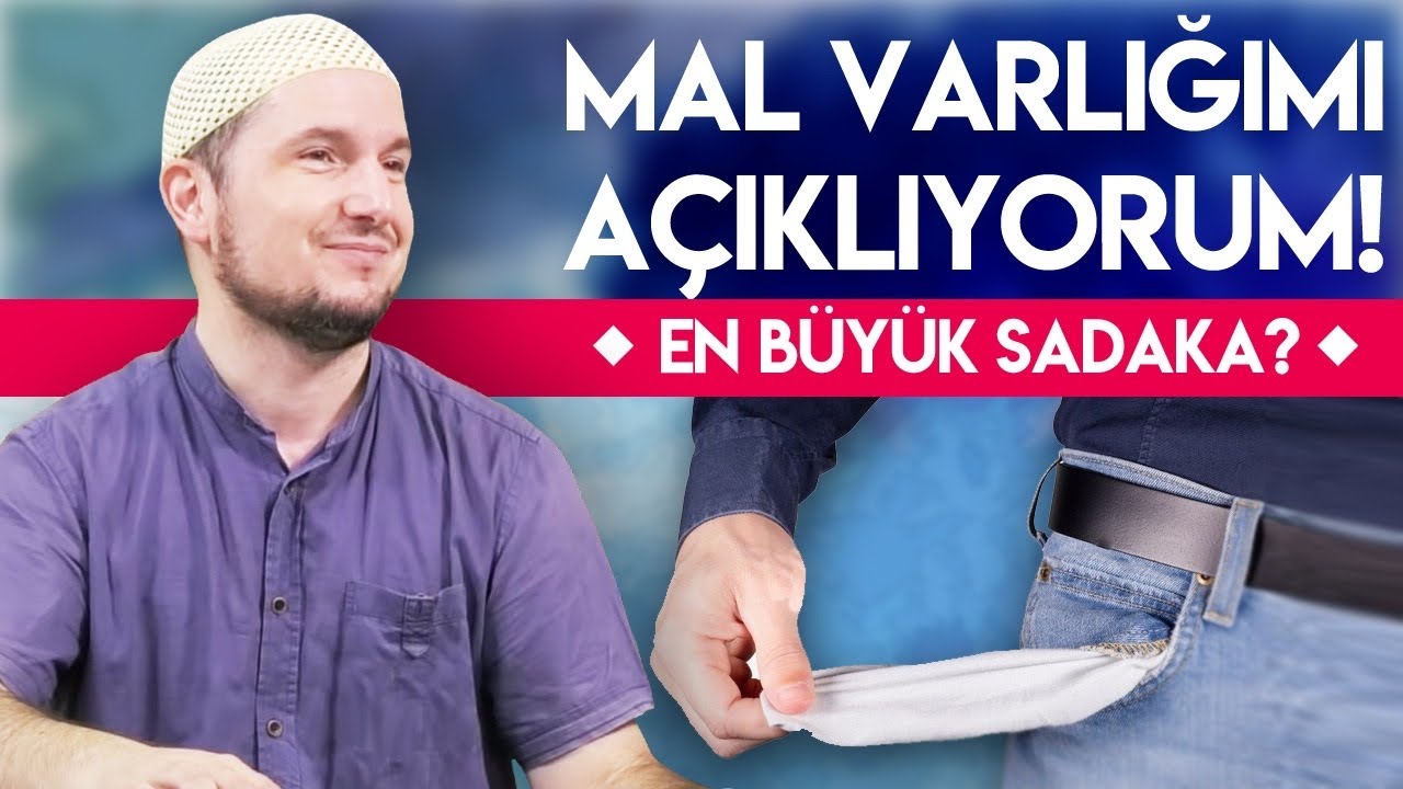 MAL VARLIĞIMI AÇIKLIYORUM! – En büyük sadaka? / Kerem Önder
